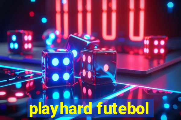 playhard futebol